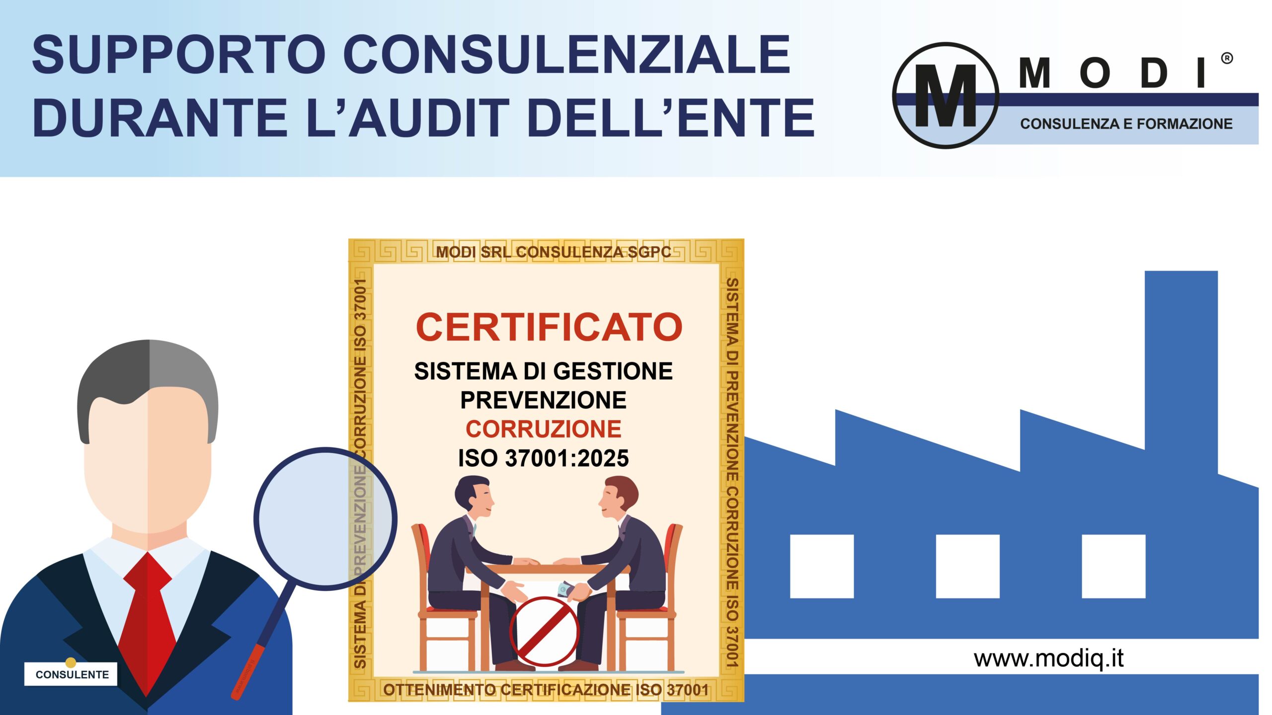 SUPPORTO CONSULENZIALE DURANTE AUDIT DELL&rsquo;ENTE PER OTTENIMENTO CERTIFICAZIONE ISO 37001